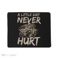A Little Dirt Never Hurt Atv 4 Wheeler Mousepad thumb 0