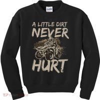 A Little Dirt Never Hurt Atv 4 Wheeler Kids Sweatshirt thumb 0