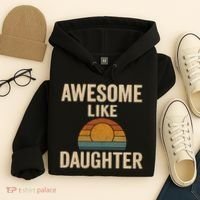Awesome Like Daughter Hoodie thumb 4