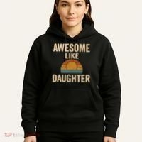 Awesome Like Daughter Hoodie thumb 5