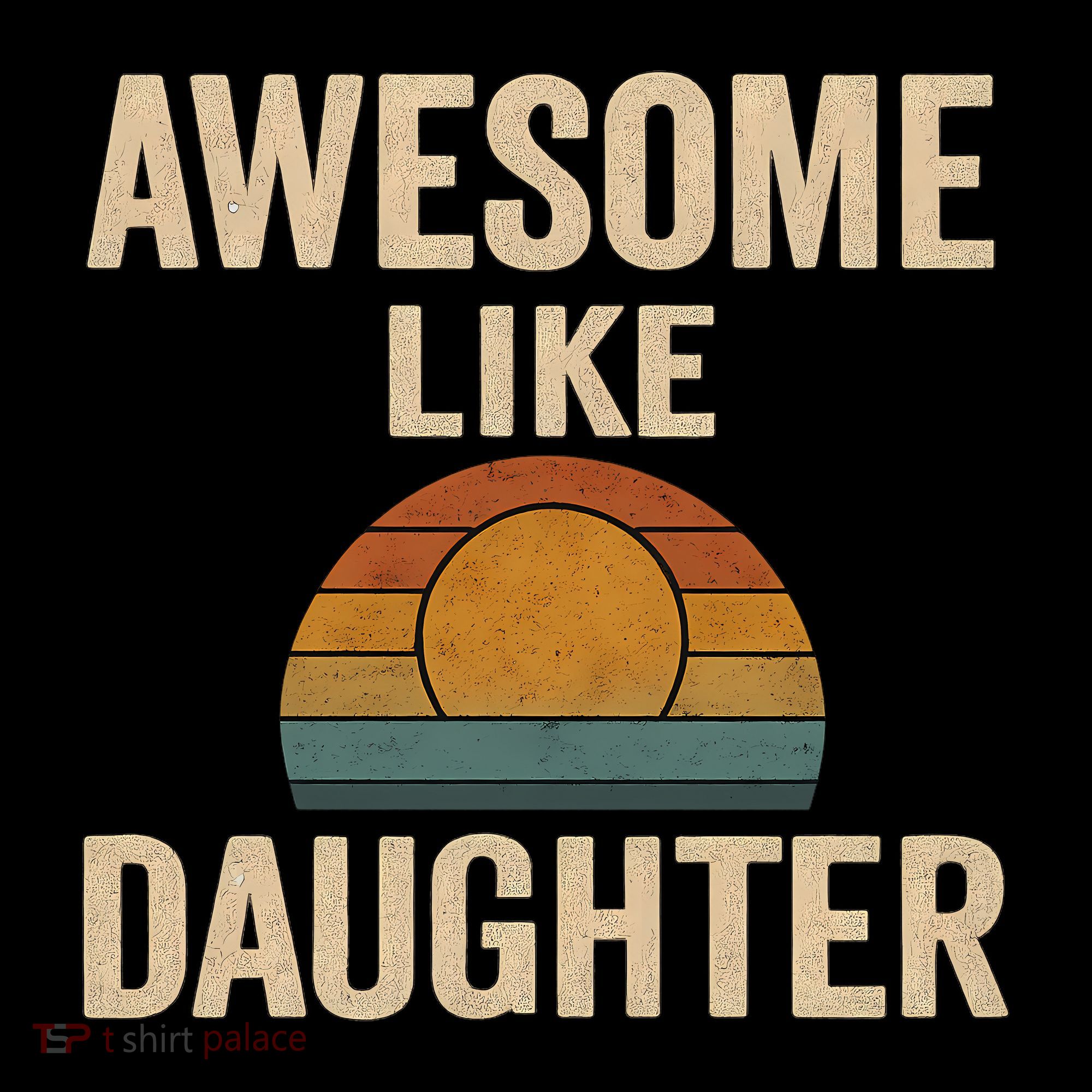 Awesome Like Daughter Long Sleeve Shirt