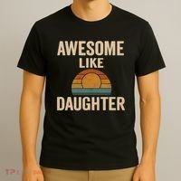 Awesome Like Daughter T-Shirt thumb 3