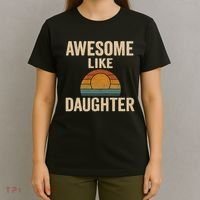 Awesome Like Daughter T-Shirt thumb 4