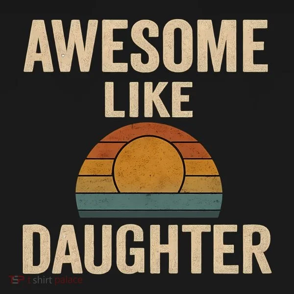 Awesome Like Daughter Bucket Hat