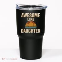 Awesome Like Daughter Tumbler thumb 0