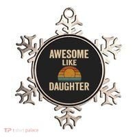 Awesome Like Daughter Ornament thumb 0