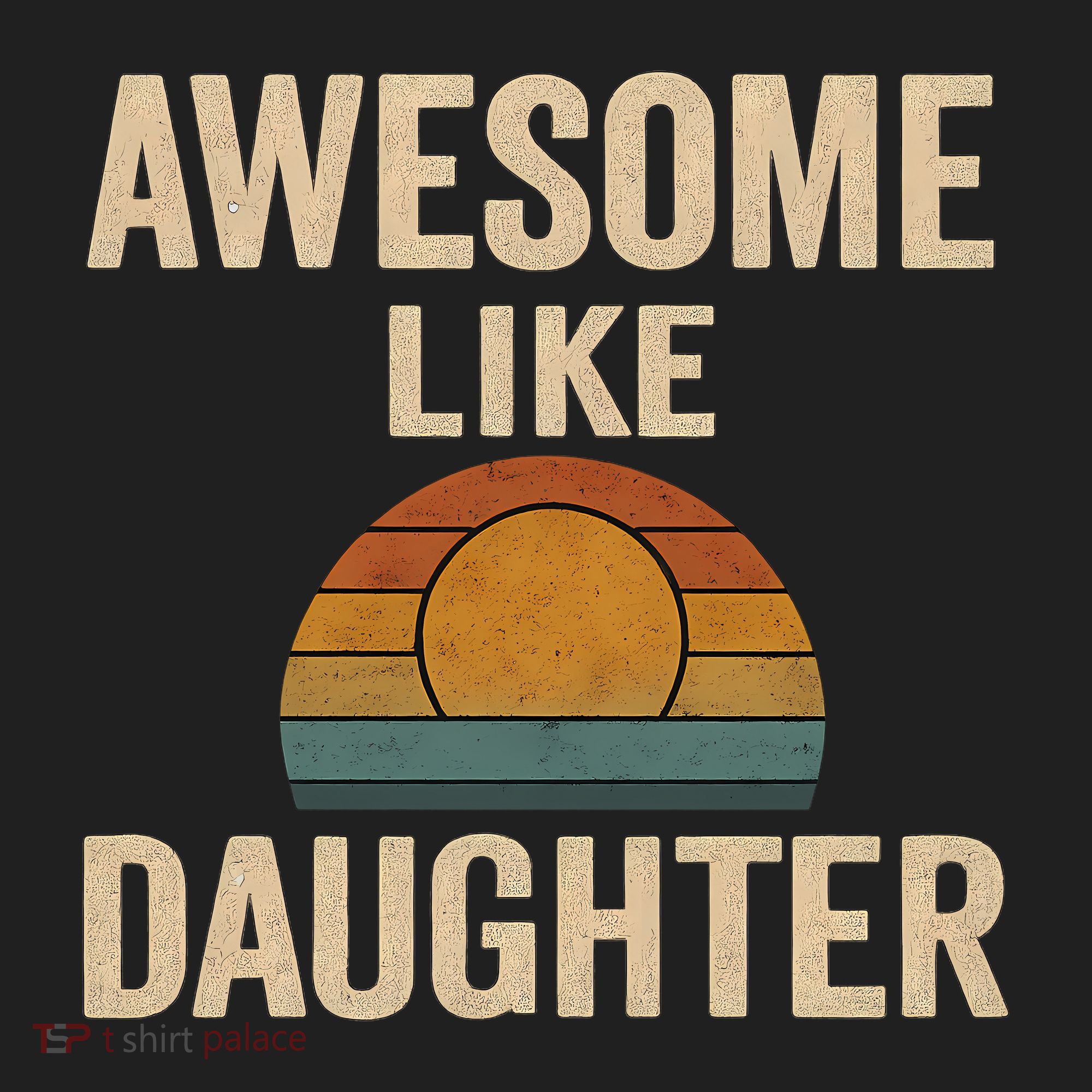 Awesome Like Daughter Hat