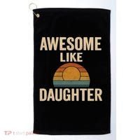Awesome Like Daughter Golf Towel thumb 0