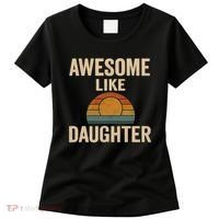 Awesome Like Daughter Women's T-Shirt thumb 0