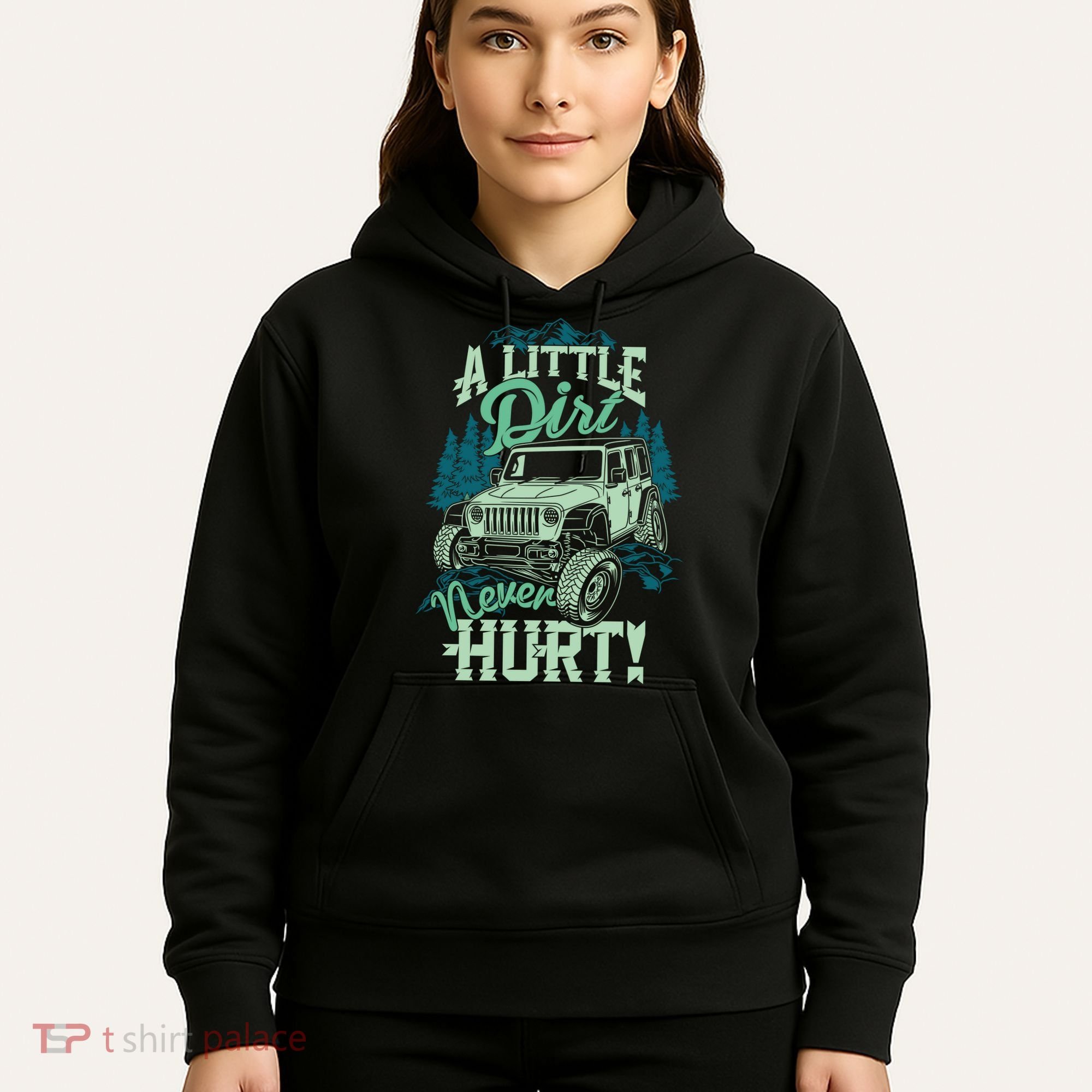 A LITTLE DIRT NEVER HURT Hoodie