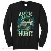 A LITTLE DIRT NEVER HURT Sweatshirt thumb 0