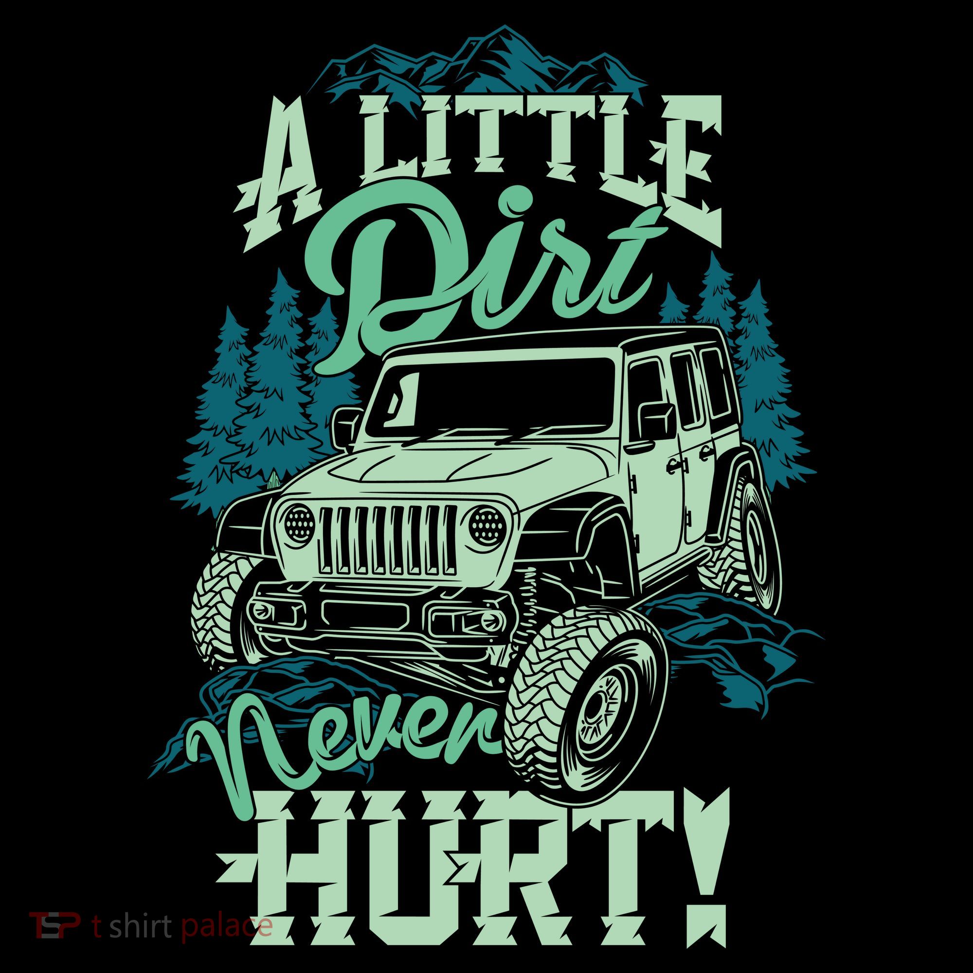 A LITTLE DIRT NEVER HURT Tank Top
