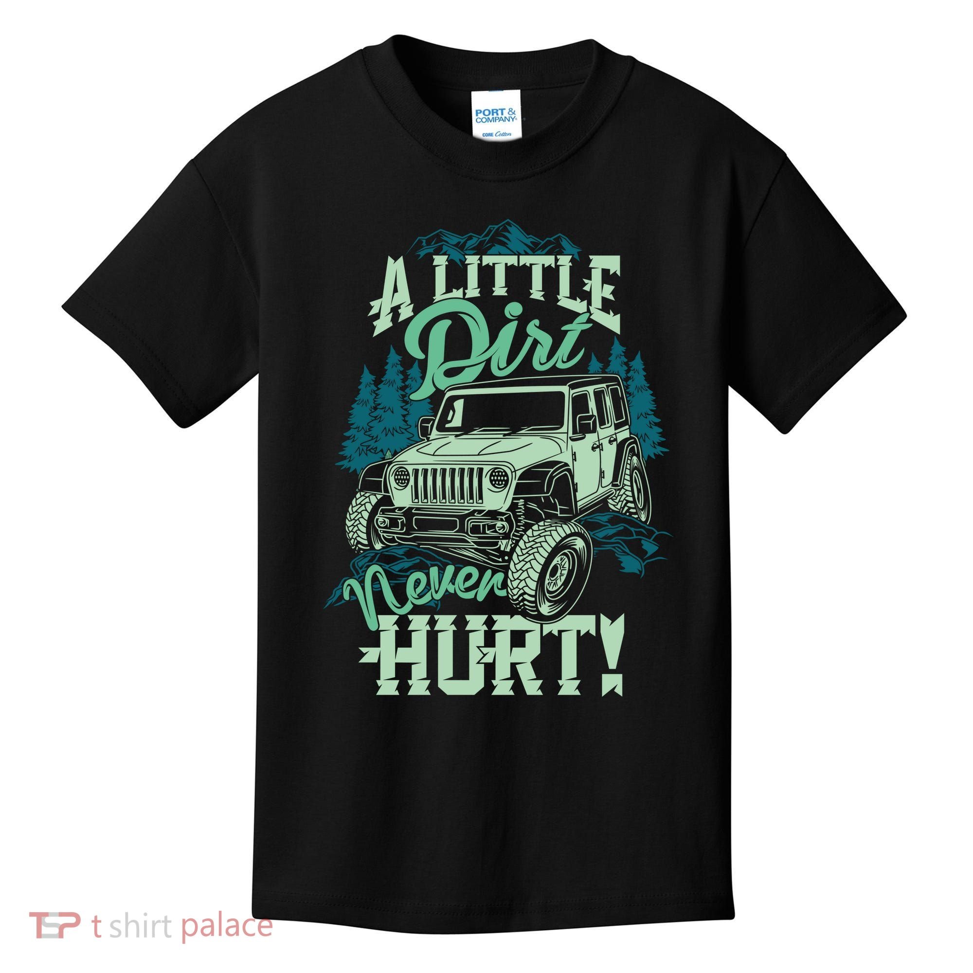 A LITTLE DIRT NEVER HURT Kids T-Shirt