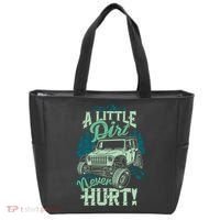A LITTLE DIRT NEVER HURT Tote Bag thumb 0