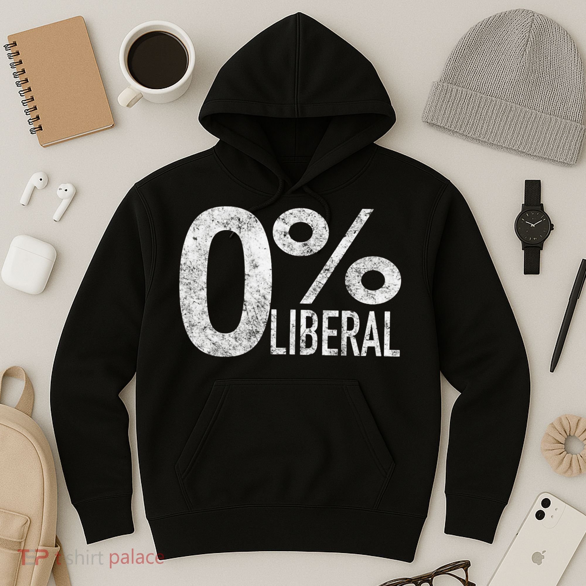Anti Liberal Democrat Zero Percent Liberal Pro Trump Hoodie