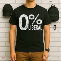 Anti Liberal Democrat Zero Percent Liberal Pro Trump T-Shirt thumb 6