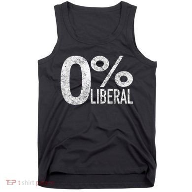 Anti Liberal Democrat Zero Percent Liberal Pro Trump Tank Top