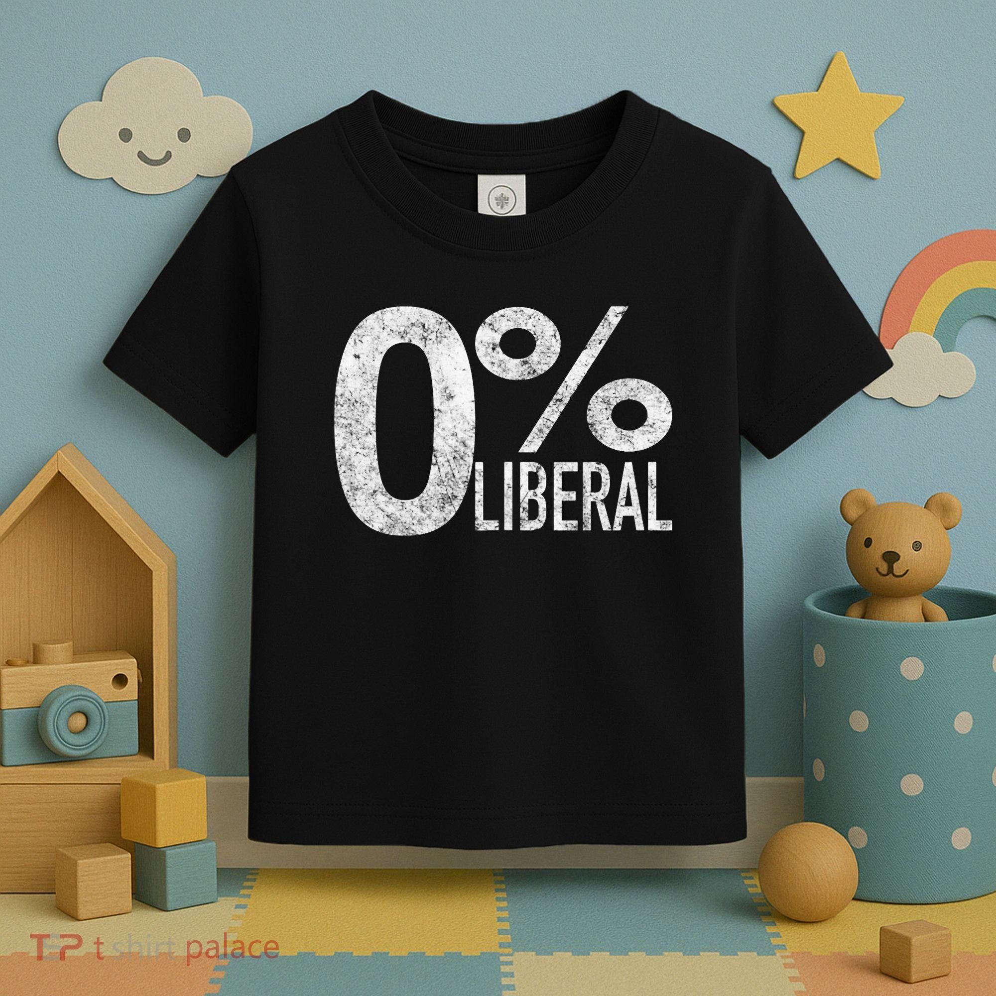 Anti Liberal Democrat Zero Percent Liberal Pro Trump Toddler T-Shirt