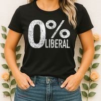 Anti Liberal Democrat Zero Percent Liberal Pro Trump Women's T-Shirt thumb 2
