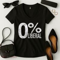 Anti Liberal Democrat Zero Percent Liberal Pro Trump Women's V-Neck T-Shirt thumb 2
