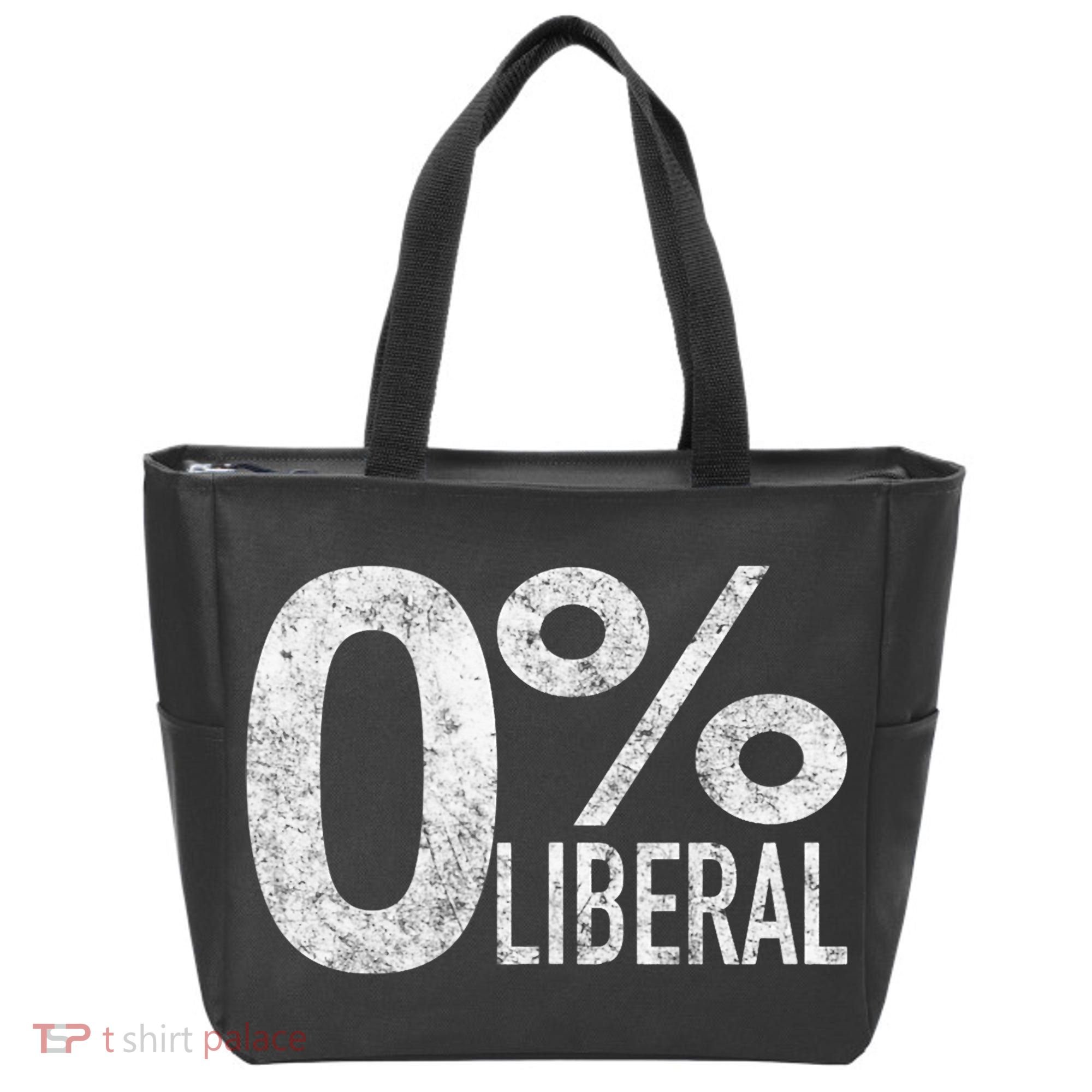 Anti Liberal Democrat Zero Percent Liberal Pro Trump Tote Bag