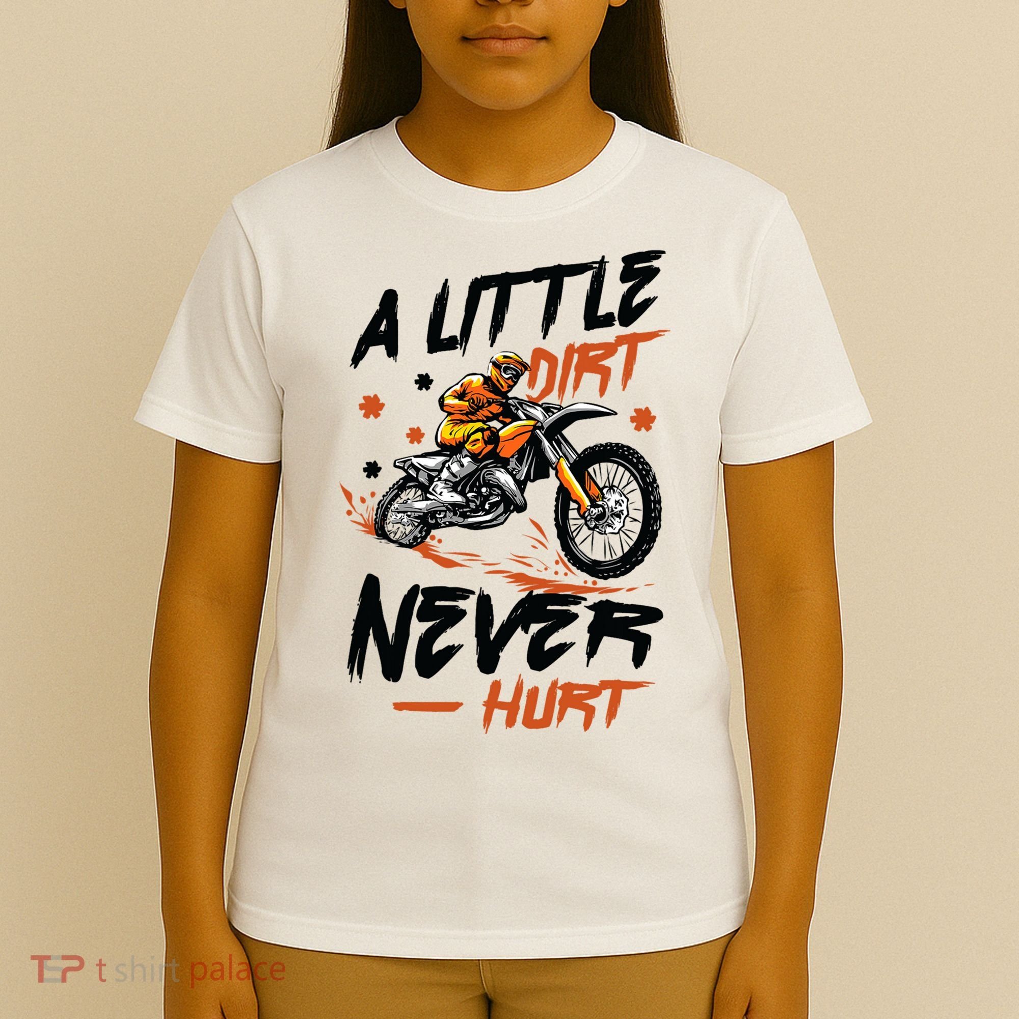 A Little Dirt Never Hurt Motorcross Dirt Bike T-Shirt