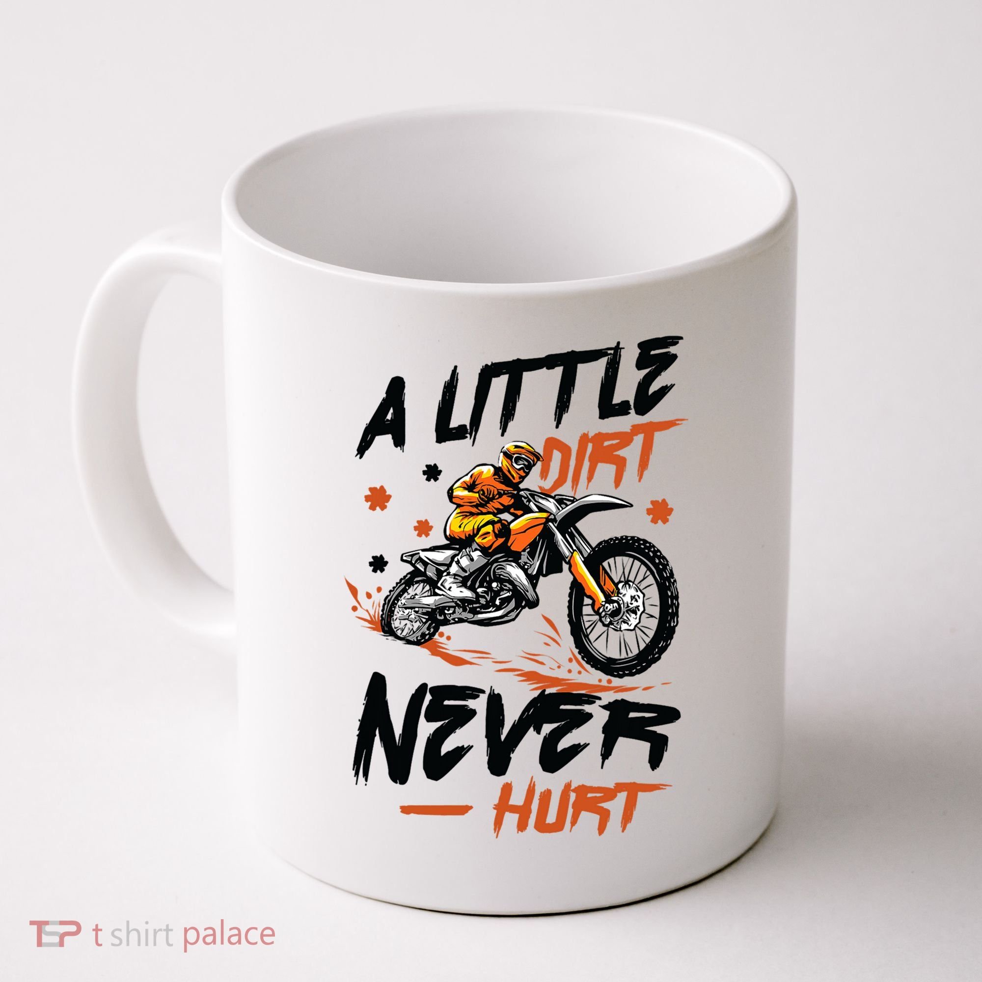 A Little Dirt Never Hurt Motorcross Dirt Bike Coffee Mug
