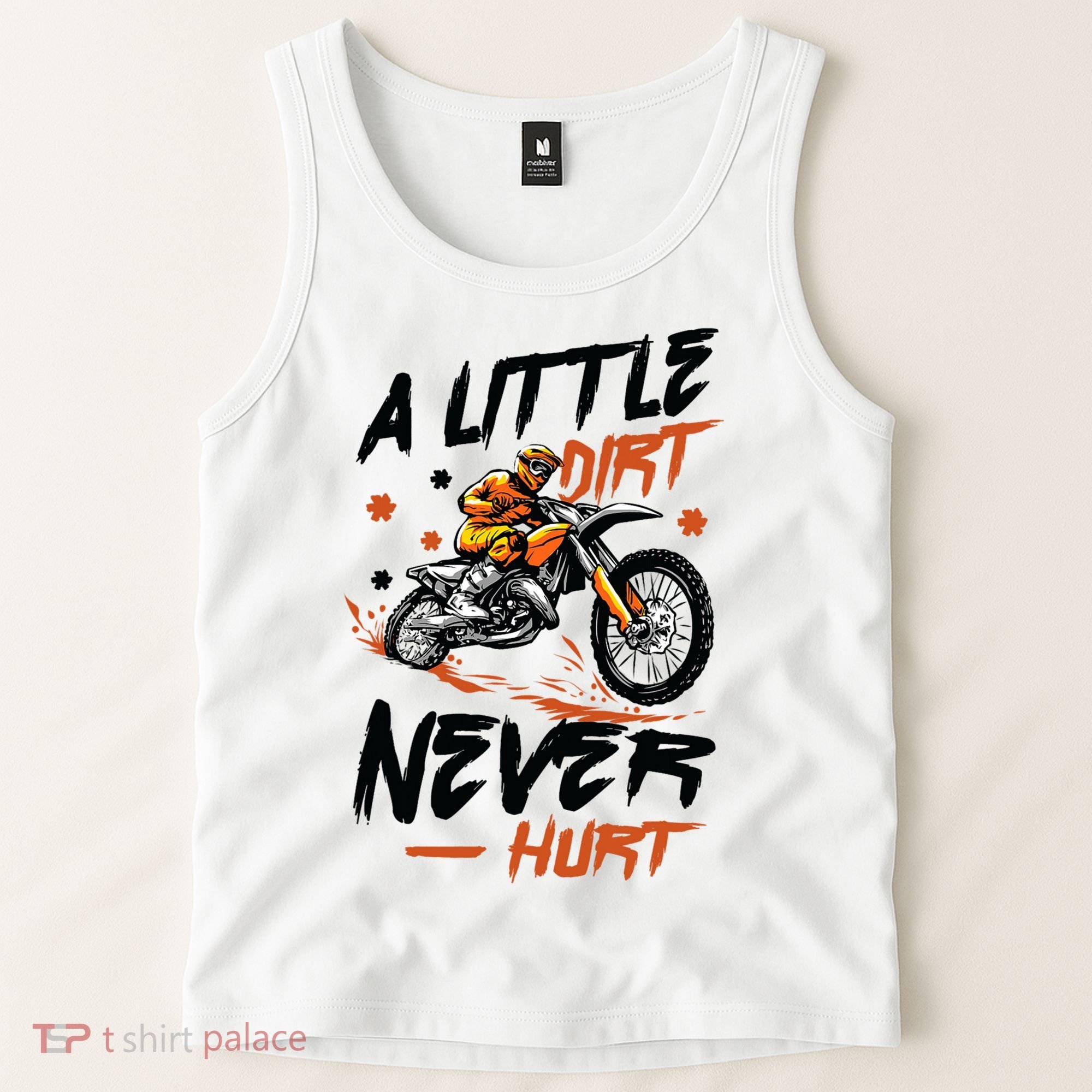 A Little Dirt Never Hurt Motorcross Dirt Bike Tank Top