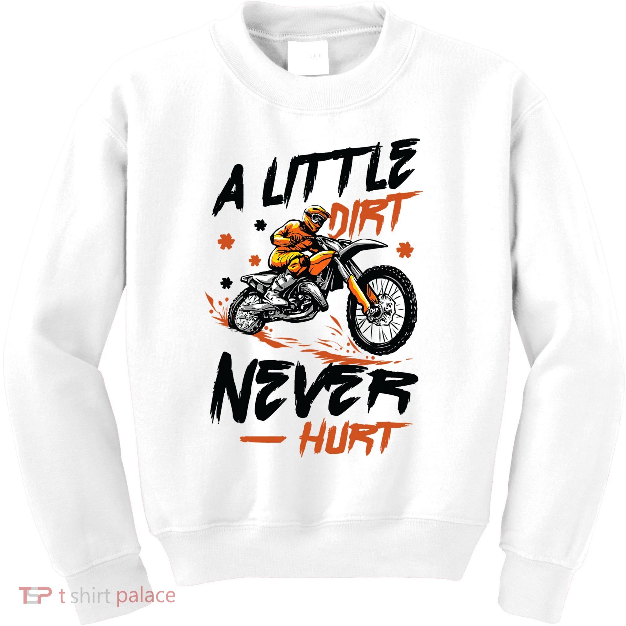 A Little Dirt Never Hurt Motorcross Dirt Bike Kids Sweatshirt