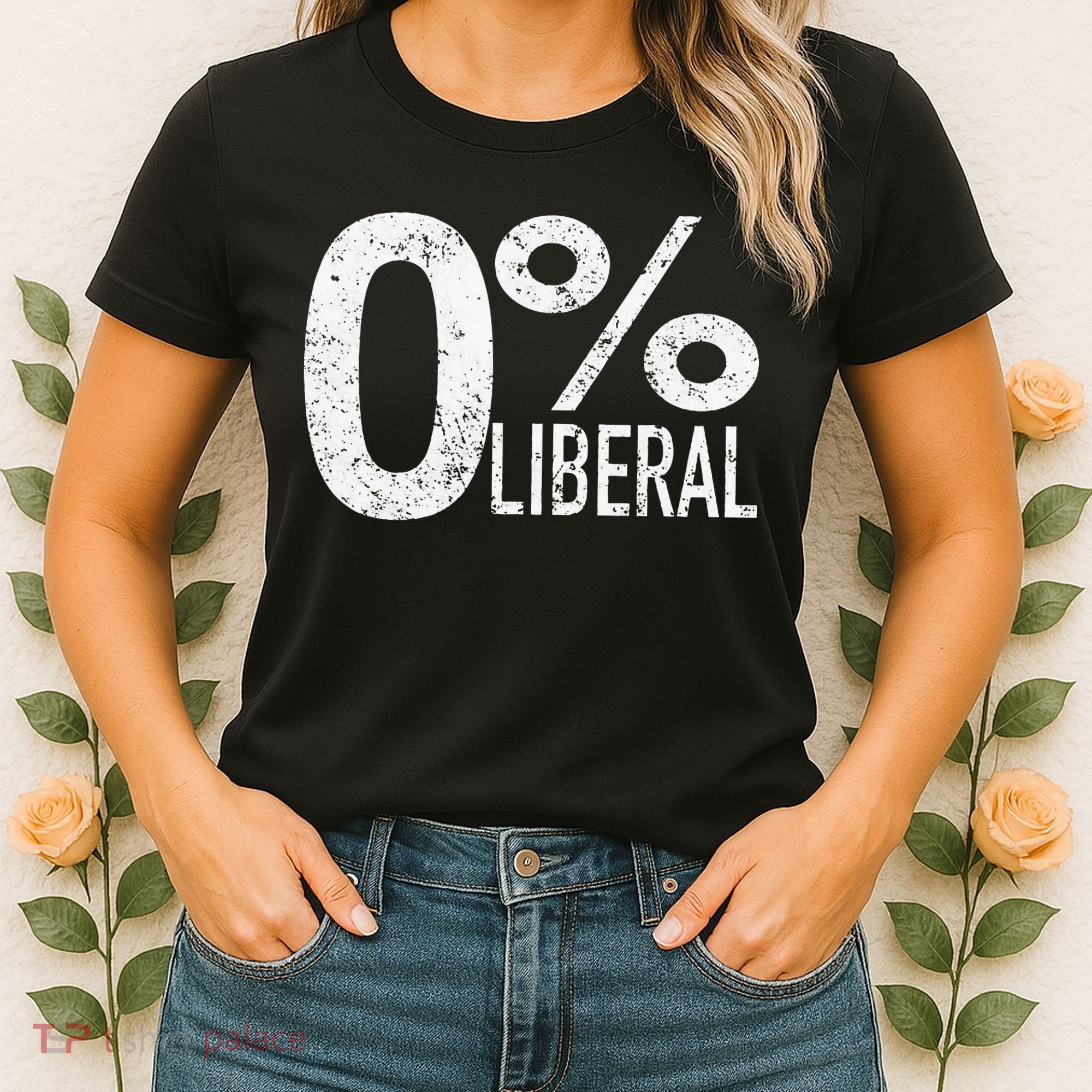 Anti Liberal Democrat Zero Percent Liberal Pro Trump Women's T-Shirt