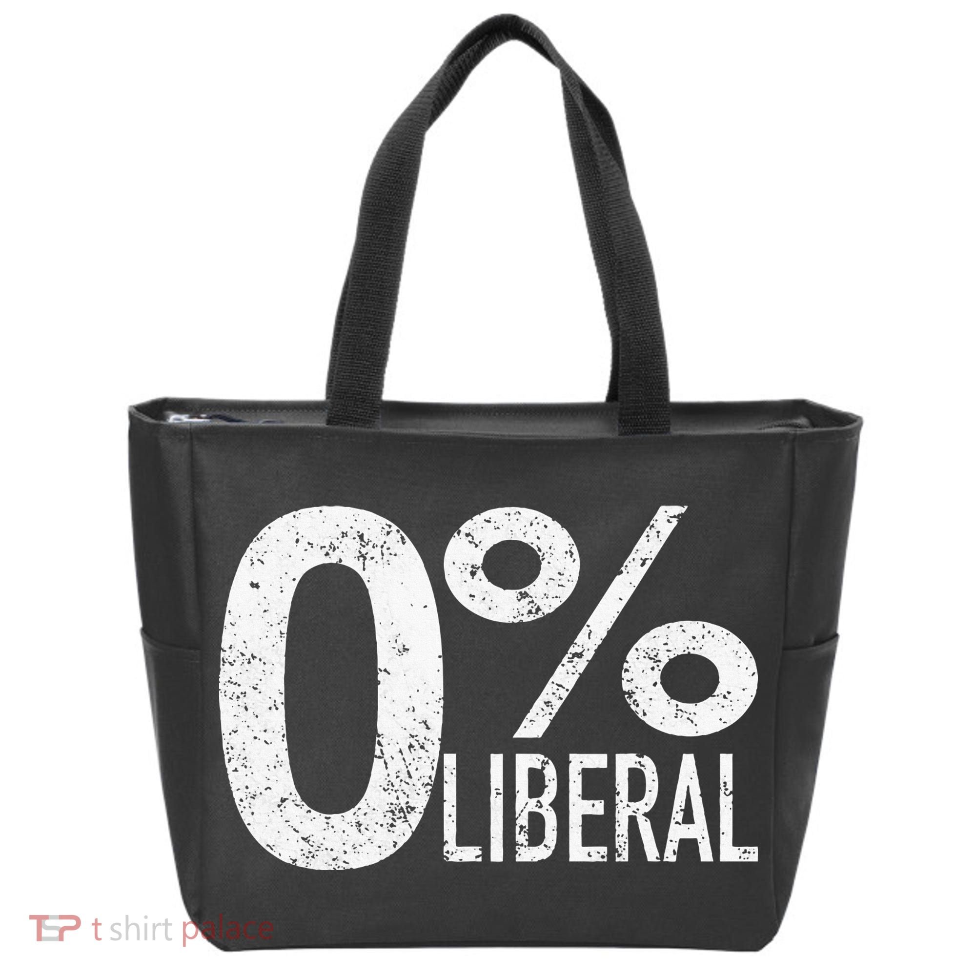 Anti Liberal Democrat Zero Percent Liberal Pro Trump Tote Bag