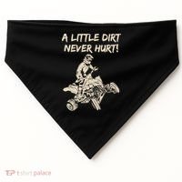 A Little Dirt Never Hurt Quad ATV USA-Made Doggie Bandana thumb 0