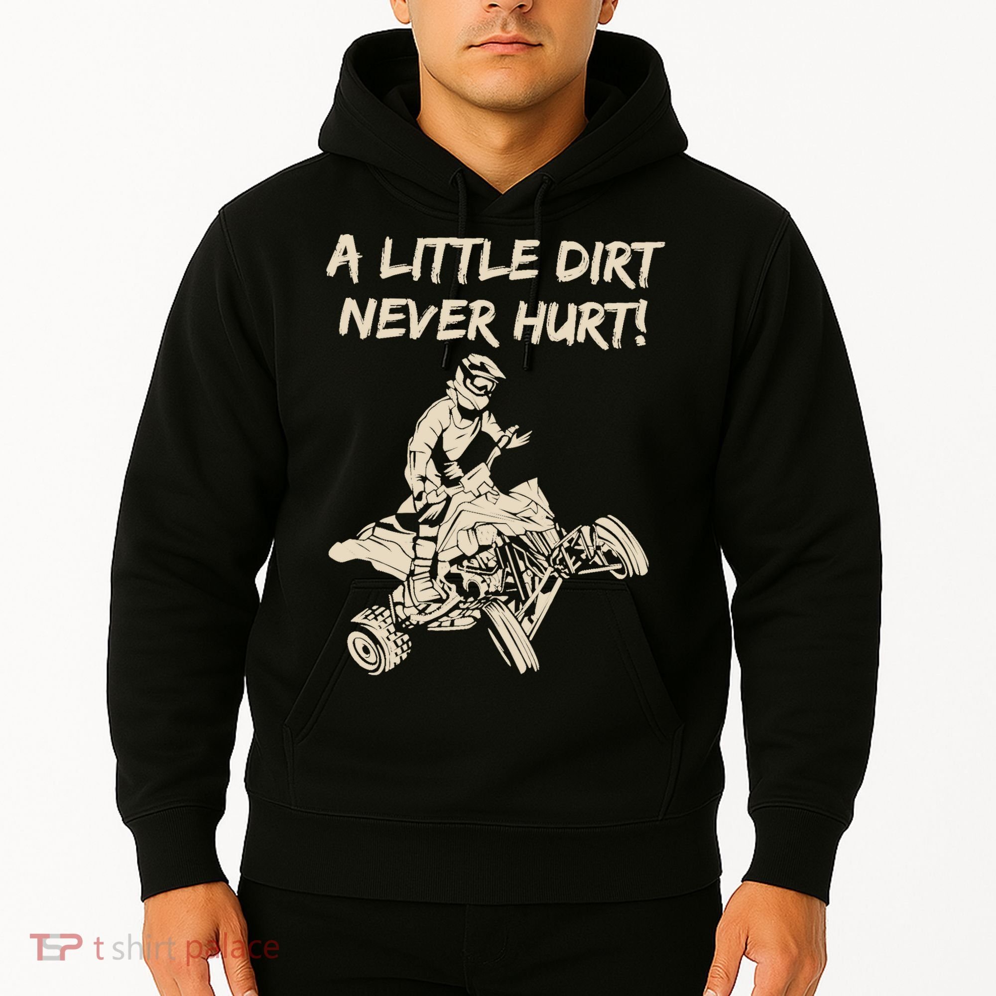 A Little Dirt Never Hurt Quad ATV Hoodie