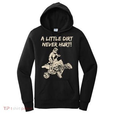 A Little Dirt Never Hurt Quad ATV Women's Hoodie