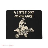 A Little Dirt Never Hurt Quad ATV Mousepad thumb 0