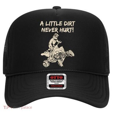 A Little Dirt Never Hurt Quad ATV Hat