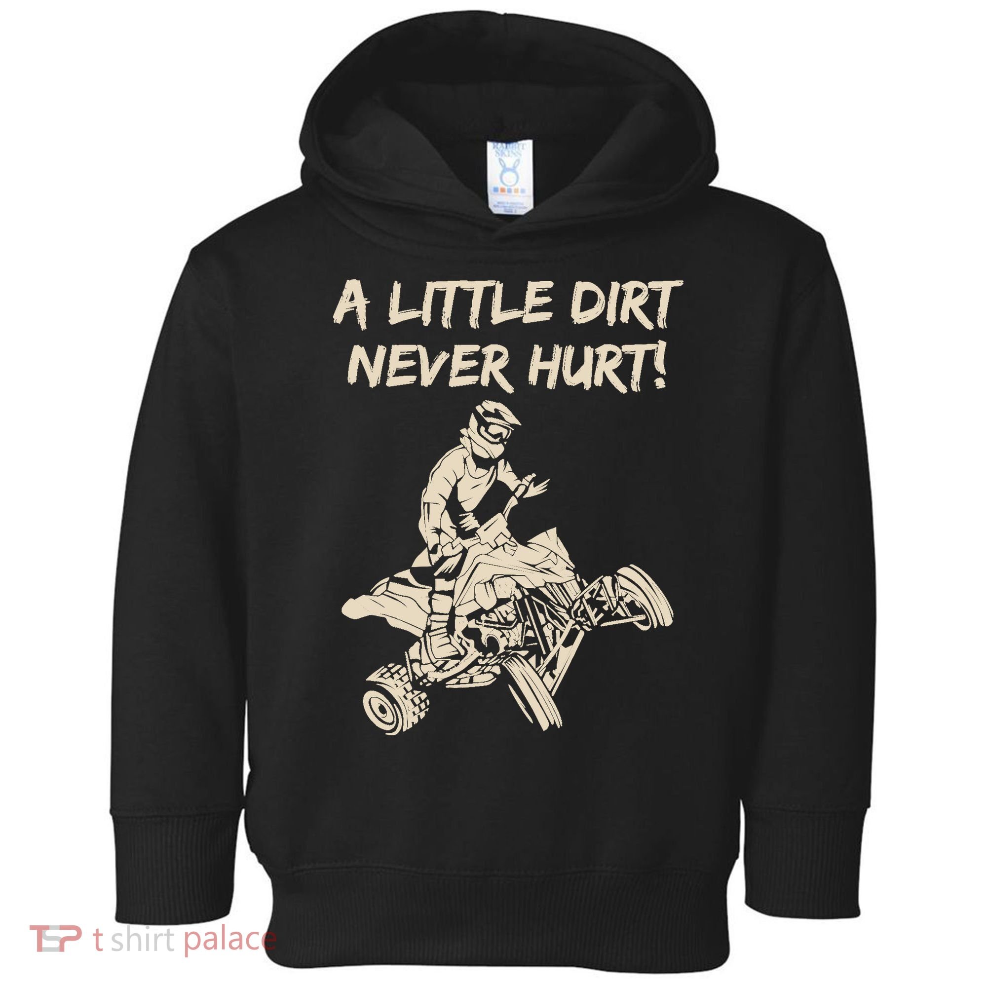 A Little Dirt Never Hurt Quad ATV Toddler Hoodie