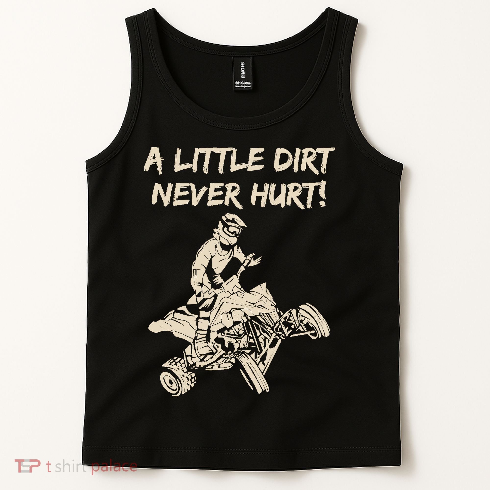 A Little Dirt Never Hurt Quad ATV Tank Top