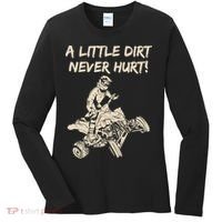 A Little Dirt Never Hurt Quad ATV Women's Long Sleeve Shirt thumb 0