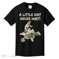 A Little Dirt Never Hurt Quad ATV Kids T-Shirt thumb 0