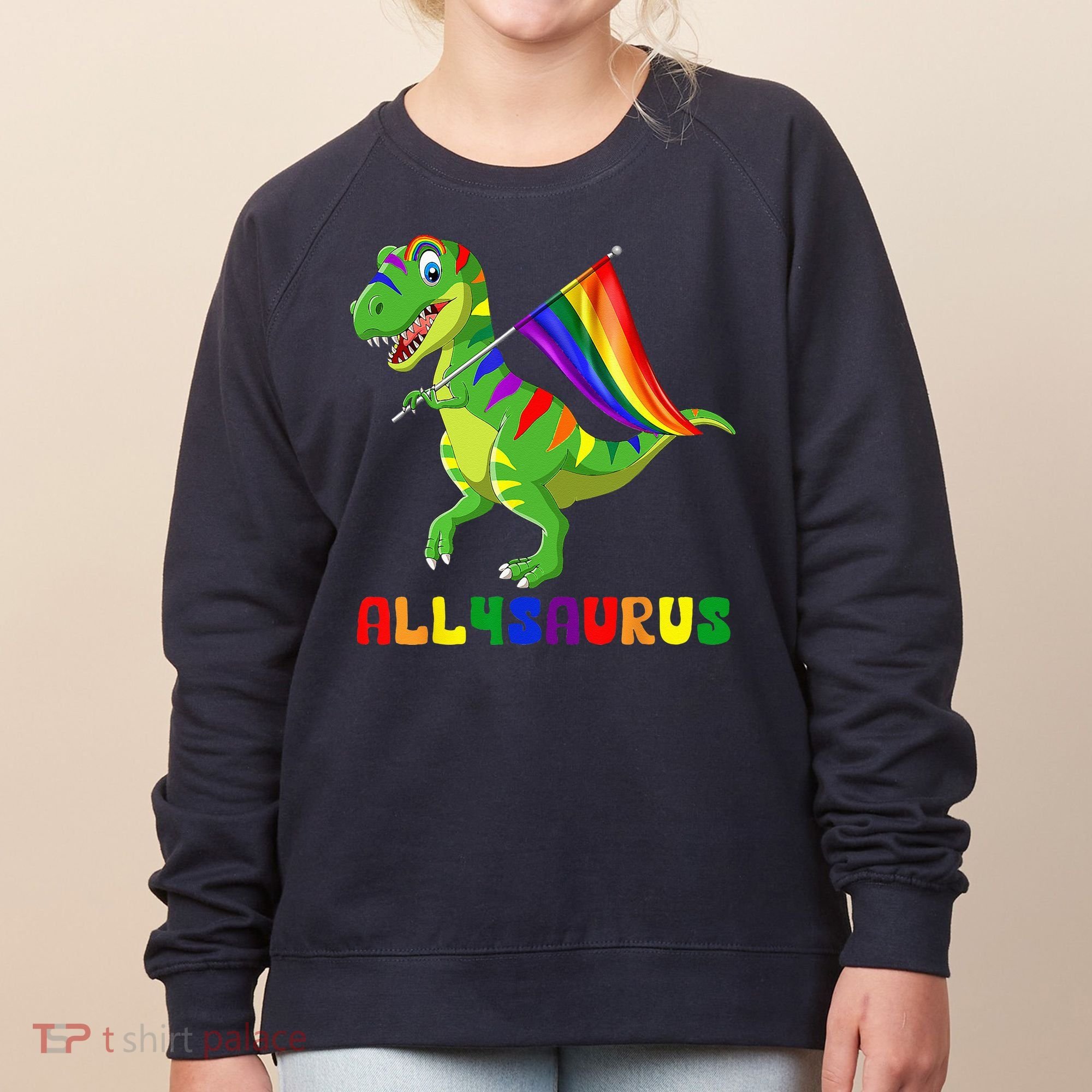 Allysaurus LGBT Dinosaur Rainbow Flag Ally LGBT Pride Women's Sweatshirt