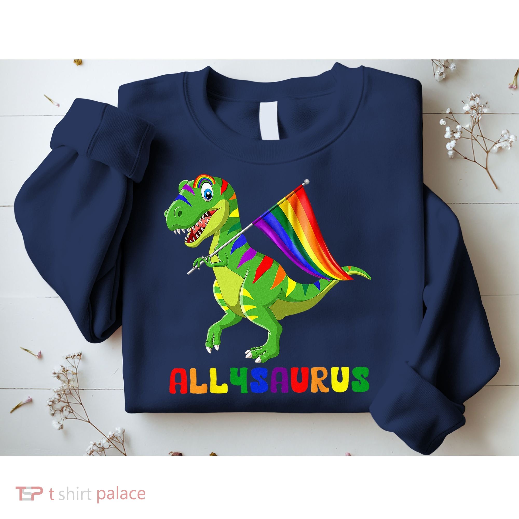 Allysaurus LGBT Dinosaur Rainbow Flag Ally LGBT Pride Sweatshirt