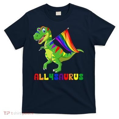 Allysaurus LGBT Dinosaur Rainbow Flag Ally LGBT Pride T-Shirt
