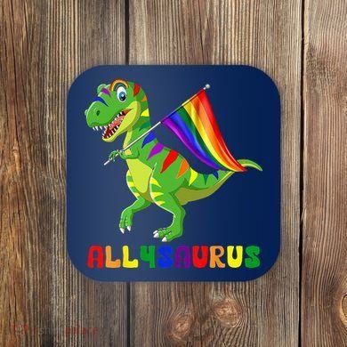 Allysaurus LGBT Dinosaur Rainbow Flag Ally LGBT Pride Coaster
