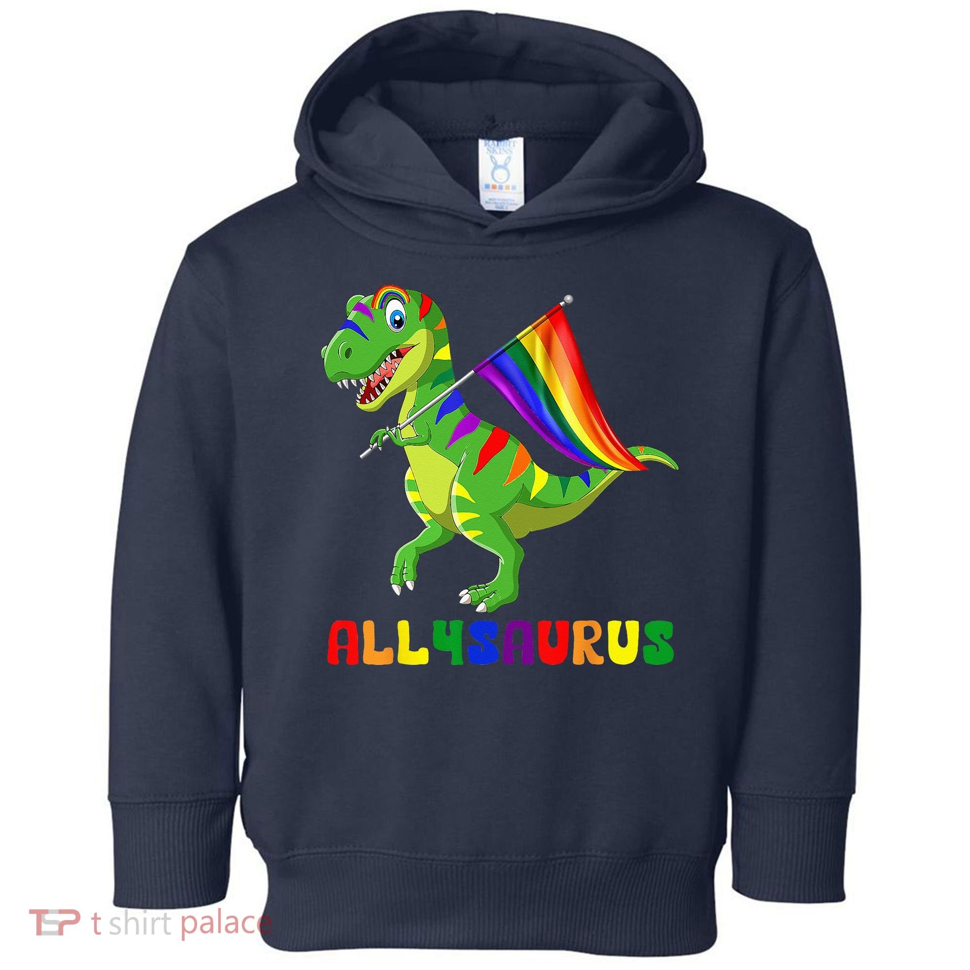 Allysaurus LGBT Dinosaur Rainbow Flag Ally LGBT Pride Toddler Hoodie