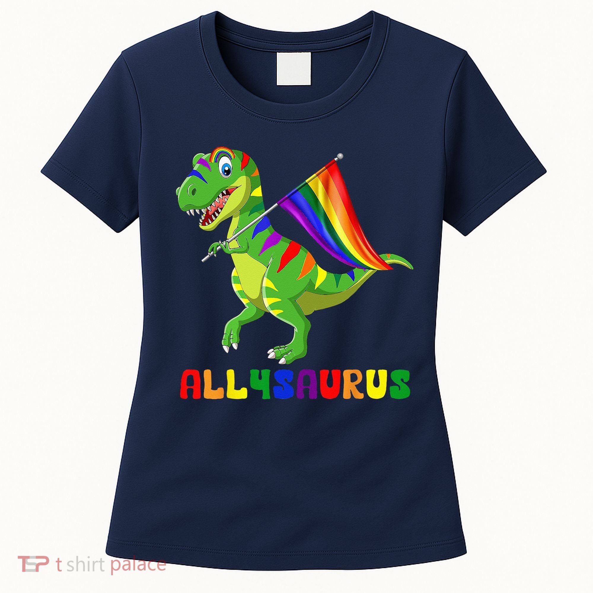 Allysaurus LGBT Dinosaur Rainbow Flag Ally LGBT Pride Women's T-Shirt