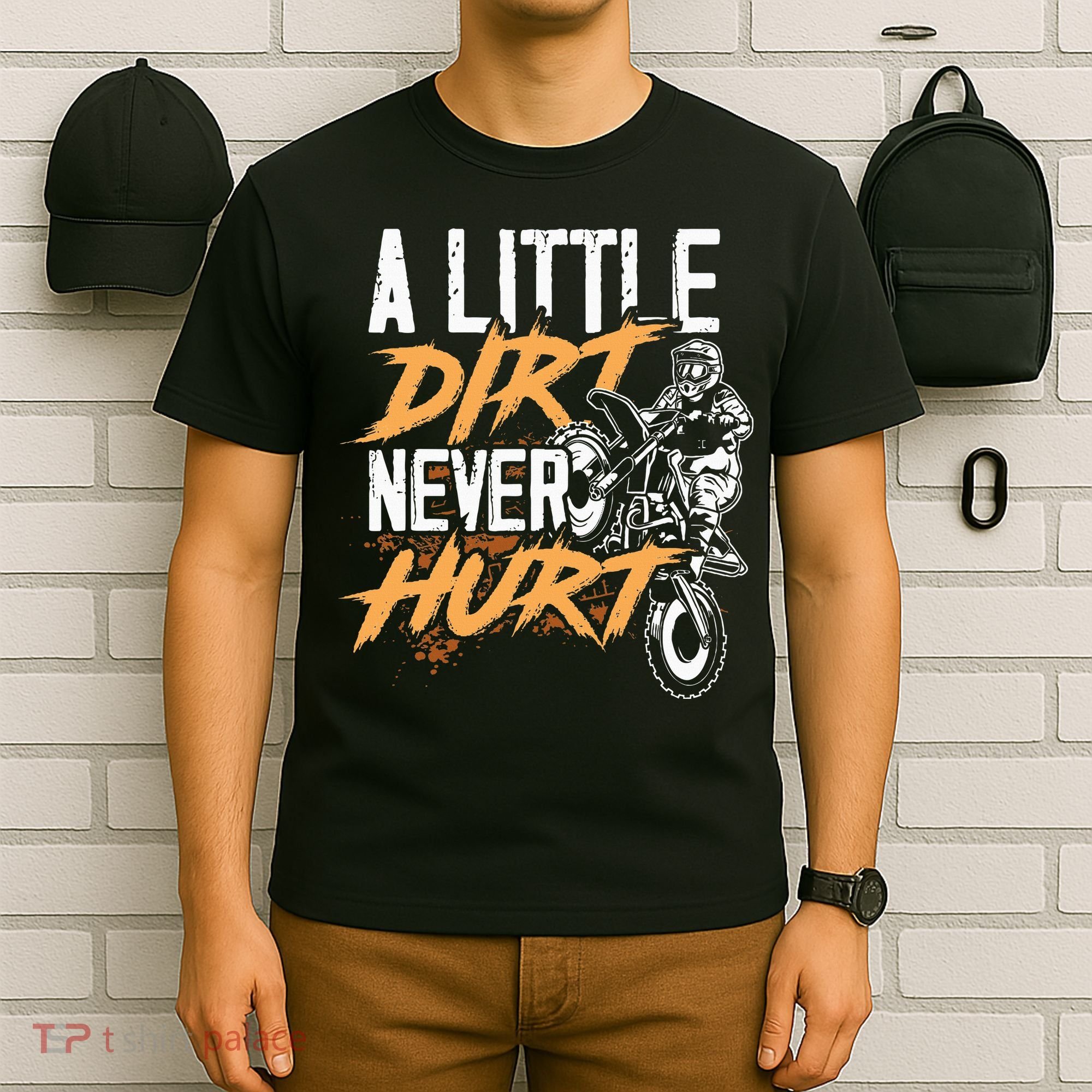 A Little Dirt Never Hurt Funny Motocross Dirt Bike T-Shirt