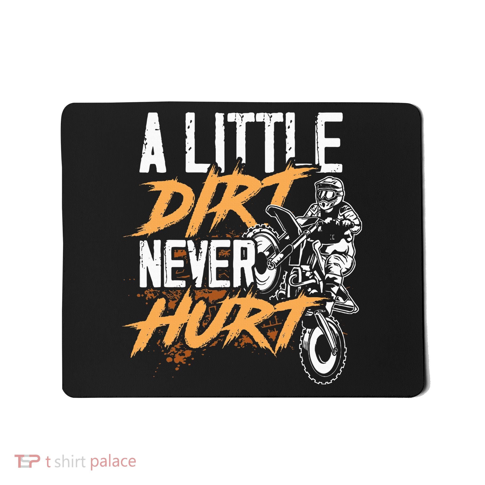A Little Dirt Never Hurt Funny Motocross Dirt Bike Mousepad