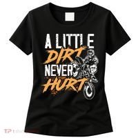 A Little Dirt Never Hurt Funny Motocross Dirt Bike Women's T-Shirt thumb 0