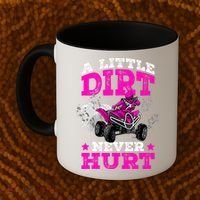A Little Dirt Never Hurt 4 Wheeler Atv Quad Girl Coffee Mug thumb 2